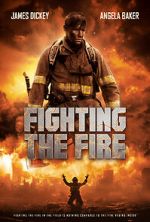 Watch Fighting the Fire Putlocker