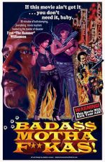 Watch Bada$$ Mothaf**kas Putlocker