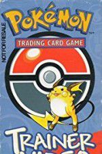 Watch Pokémon Trading Card Game Trainer Video Putlocker