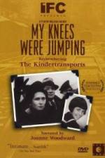Watch My Knees Were Jumping Remembering the Kindertransports Putlocker