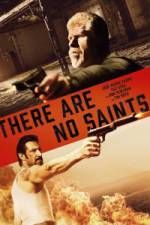 Watch There Are No Saints Putlocker
