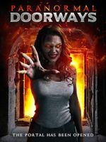 Watch Paranormal Doorways Putlocker
