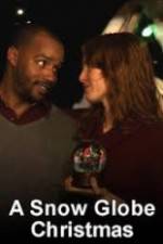 Watch A Snow Globe Christmas Putlocker