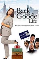 Watch Back to the Goode Life Putlocker