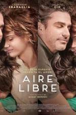 Watch Aire libre Putlocker