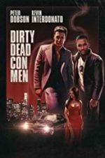 Watch Dirty Dead Con Men Putlocker