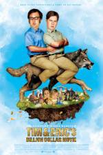Watch Tim and Eric's Billion Dollar Movie Putlocker