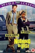 Watch Nothing to Lose Putlocker