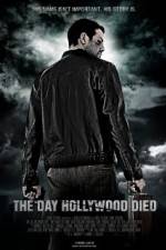 Watch The Day Hollywood Died Putlocker