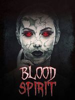 Watch Blood Spirit Putlocker