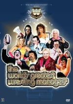 Watch The World\'s Greatest Wrestling Managers Putlocker
