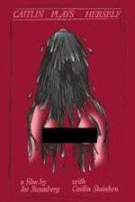 Watch Caitlin Plays Herself Putlocker