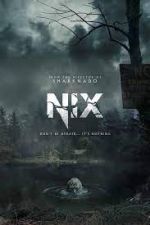 Watch Nix Putlocker