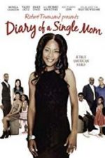 Watch Diary of a Single Mom Putlocker