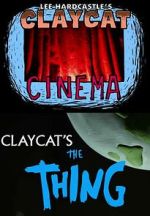 Watch Claycat's the Thing (Short 2012) Putlocker