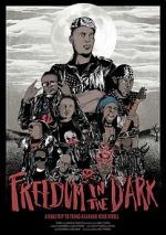 Watch Freedom in the Dark Putlocker