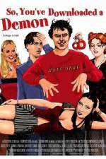 Watch So You've Downloaded a Demon Putlocker