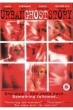 Watch Urban Ghost Story Putlocker