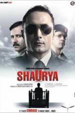 Watch Shaurya It Takes Courage to Make Right Right Putlocker