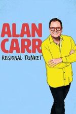 Watch Alan Carr: Regional Trinket Putlocker