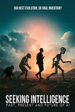 Watch Seeking Intelligence: Past, Present and Future of AI Putlocker