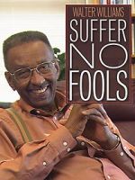 Watch Walter Williams: Suffer No Fools Putlocker