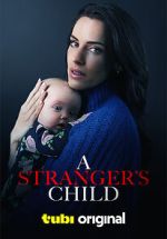 Watch A Stranger's Child Putlocker