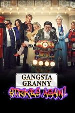 Watch Gangsta Granny Strikes Again Putlocker