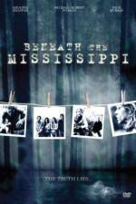 Watch Beneath the Mississippi Putlocker