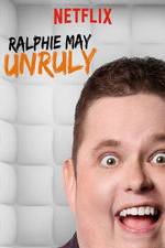 Watch Ralphie May: Unruly Putlocker
