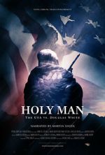 Watch Holy Man: The USA vs Douglas White Putlocker