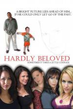 Watch Hardly Beloved Putlocker
