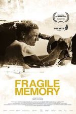 Watch Fragile memory Putlocker