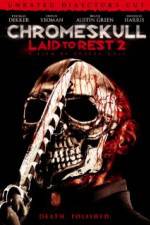 Watch Chromeskull: Laid to Rest 2 Putlocker