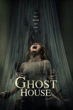 Watch Ghost House Putlocker