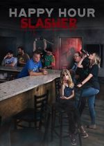 Watch Happy Hour Slasher Putlocker
