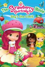 Watch The Strawberry Shortcake Movie: Sky's the Limit Putlocker