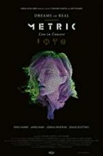 Watch Metric: Dreams So Real Putlocker