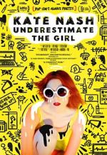 Watch Kate Nash: Underestimate the Girl Putlocker