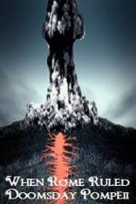 Watch When Rome Ruled Doomsday Pompeii Putlocker