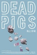 Watch Dead Pigs Putlocker