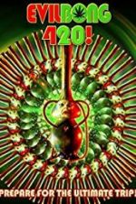 Watch Evil Bong 420 Putlocker