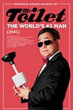 Watch Mr. Toilet: The World\'s #2 Man Putlocker