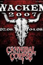 Watch Cannibal Corpse: Live at Wacken Putlocker