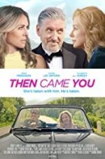 Watch Then Came You Putlocker
