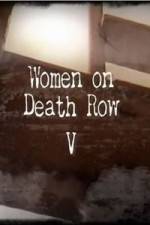 Watch Women On Death Row V Putlocker