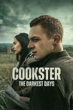 Watch Cookster: The Darkest Days Putlocker