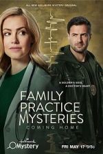 Watch Family Practice Mysteries: Coming Home Putlocker