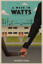 Watch A Week in Watts Putlocker