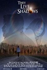 Watch They Live in the Shadows Putlocker